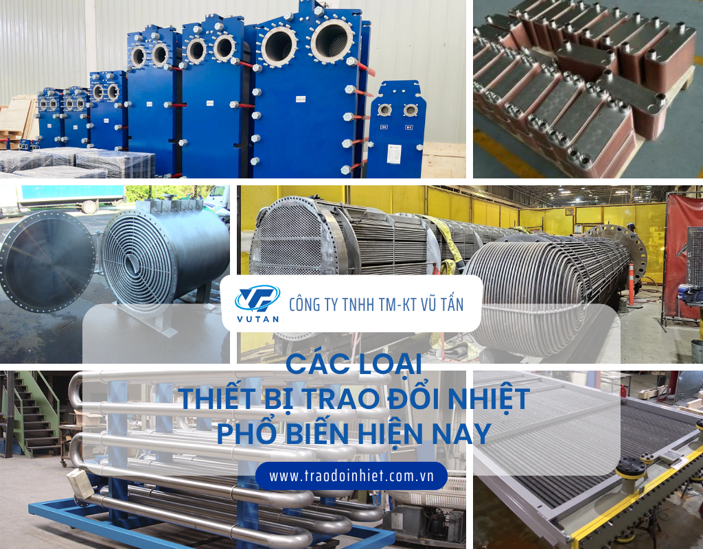 Các loại thiết bị trao đổi nhiệt phổ biến hiện nay